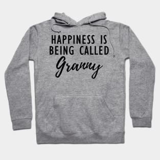 Granny - happiness is being called granny Hoodie